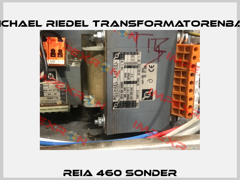 REIA 460 SONDER Michael Riedel Transformatorenbau