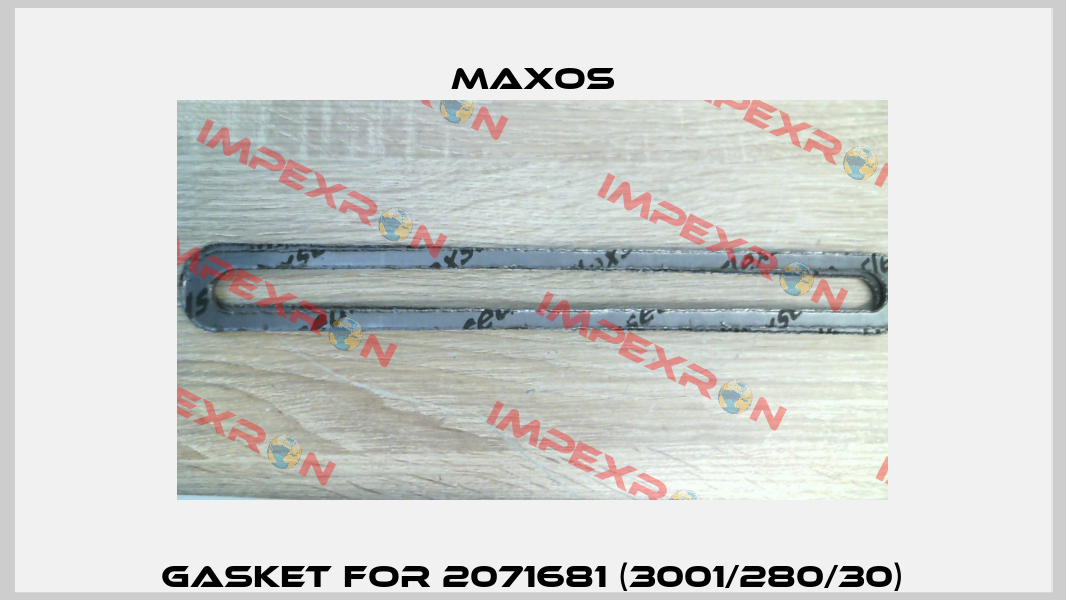 gasket for 2071681 (3001/280/30) Maxos