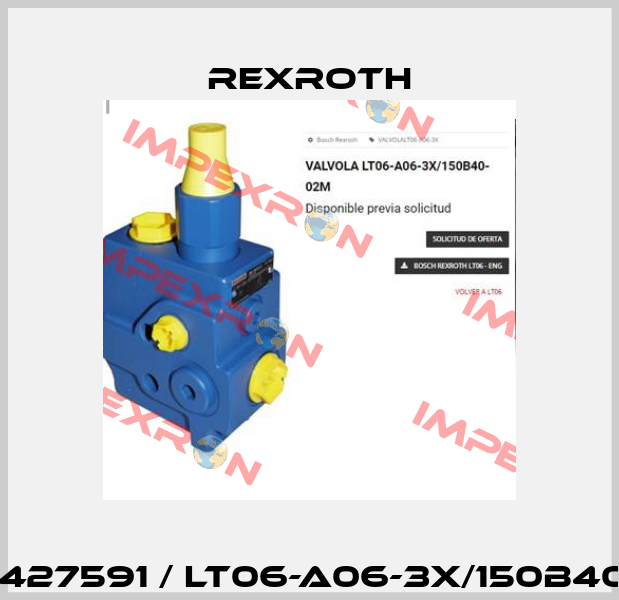 R900427591 / LT06-A06-3X/150B40-02M Rexroth