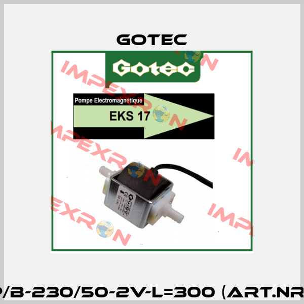 EKS17-TP/B-230/50-2V-L=300 (Art.nr: 114724 ) Gotec